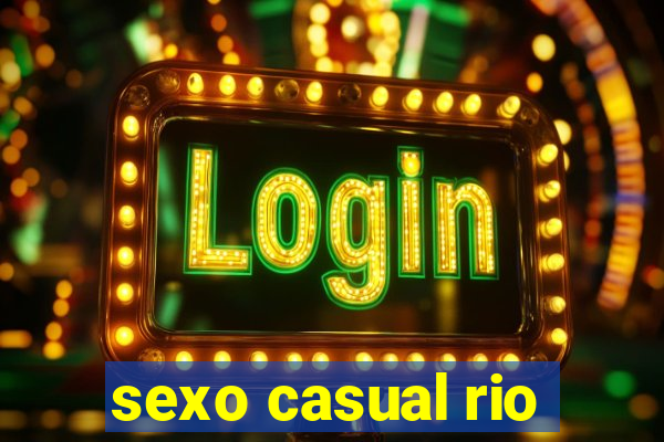 sexo casual rio